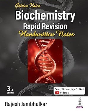Golden Notes Biochemistry Rapid Revision Handwritten Notes by Rajesh Jambhulkar